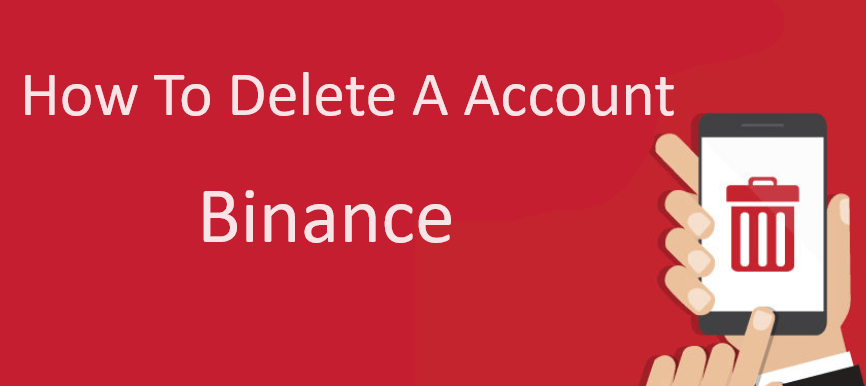 how to delete binance account,